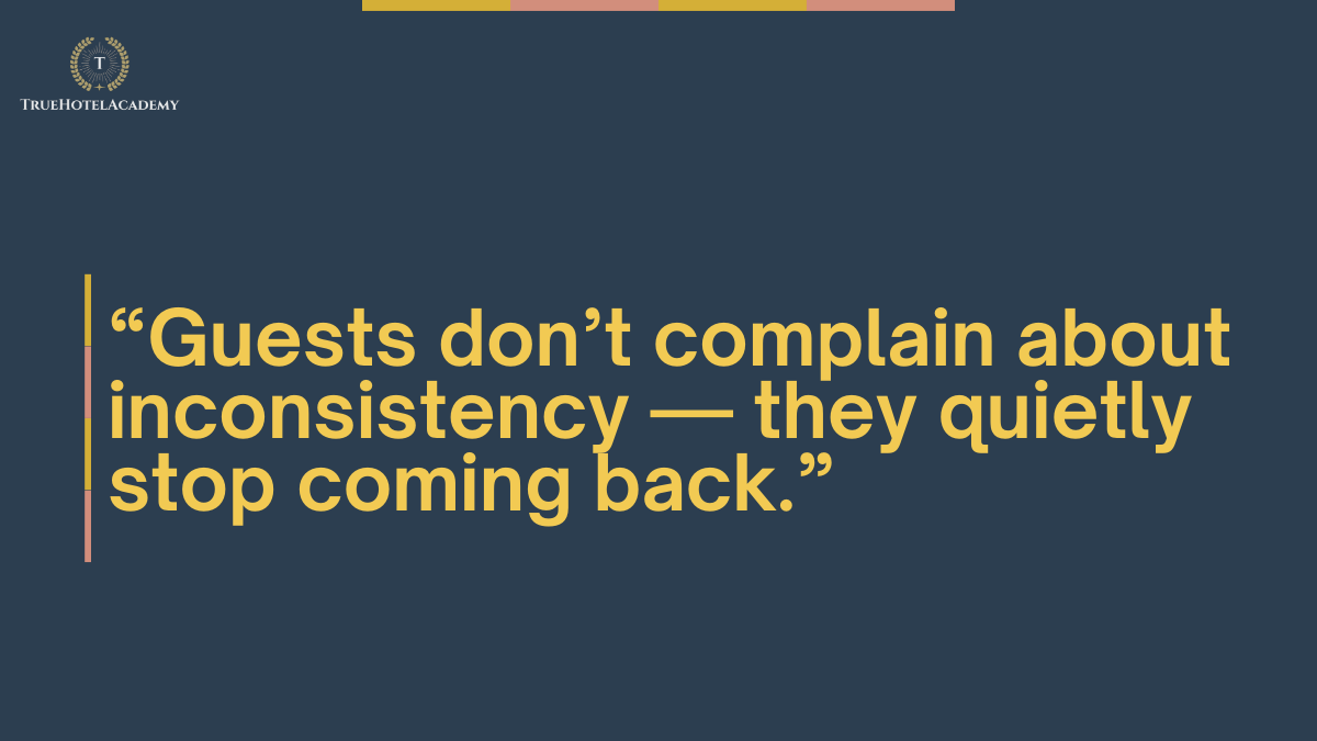 Quote image about how inconsistent hotel service costs repeat business because guests quietly stop returning.