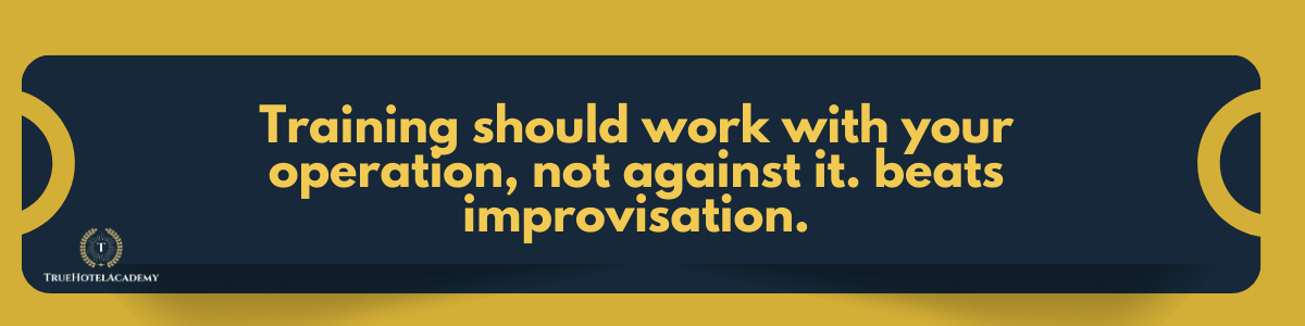 A divider image that says training should work with your operation not against it beats improvisation.