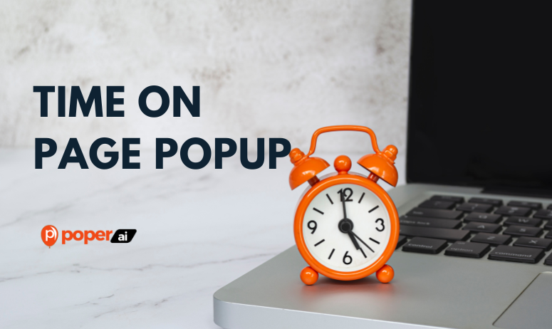 Mastering Time on Page Popups: Enhance Engagement and Drive Conversions