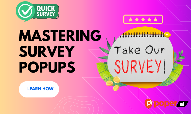 Mastering Survey Popups: Strategies for Effective Feedback Collection