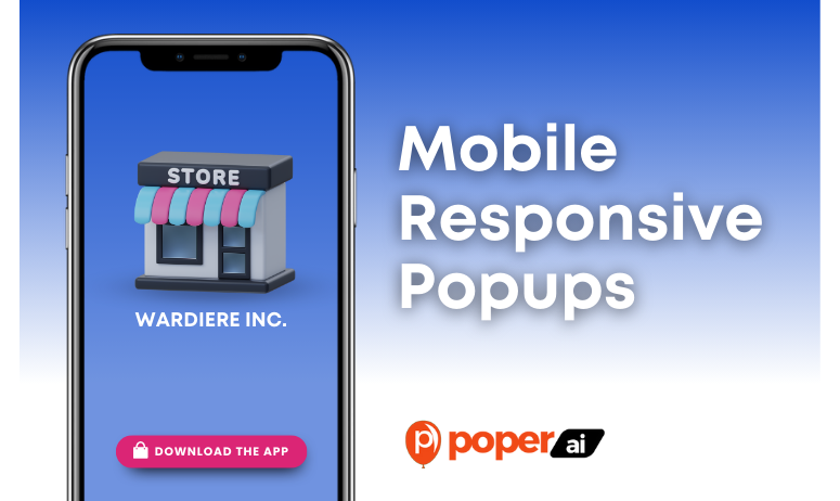 Mobile Responsive Popups: Optimize Your Mobile Marketing