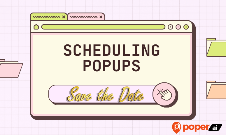 scheduling popups