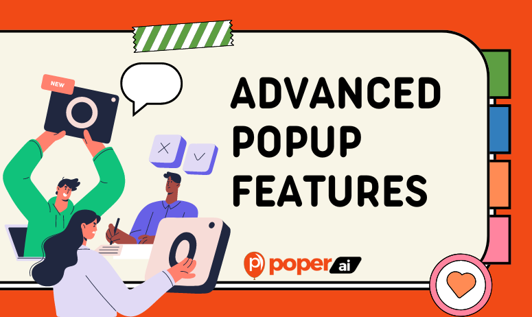 Advanced Popup Features