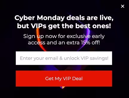“Get Early Access to Cyber Monday Deals” Popup