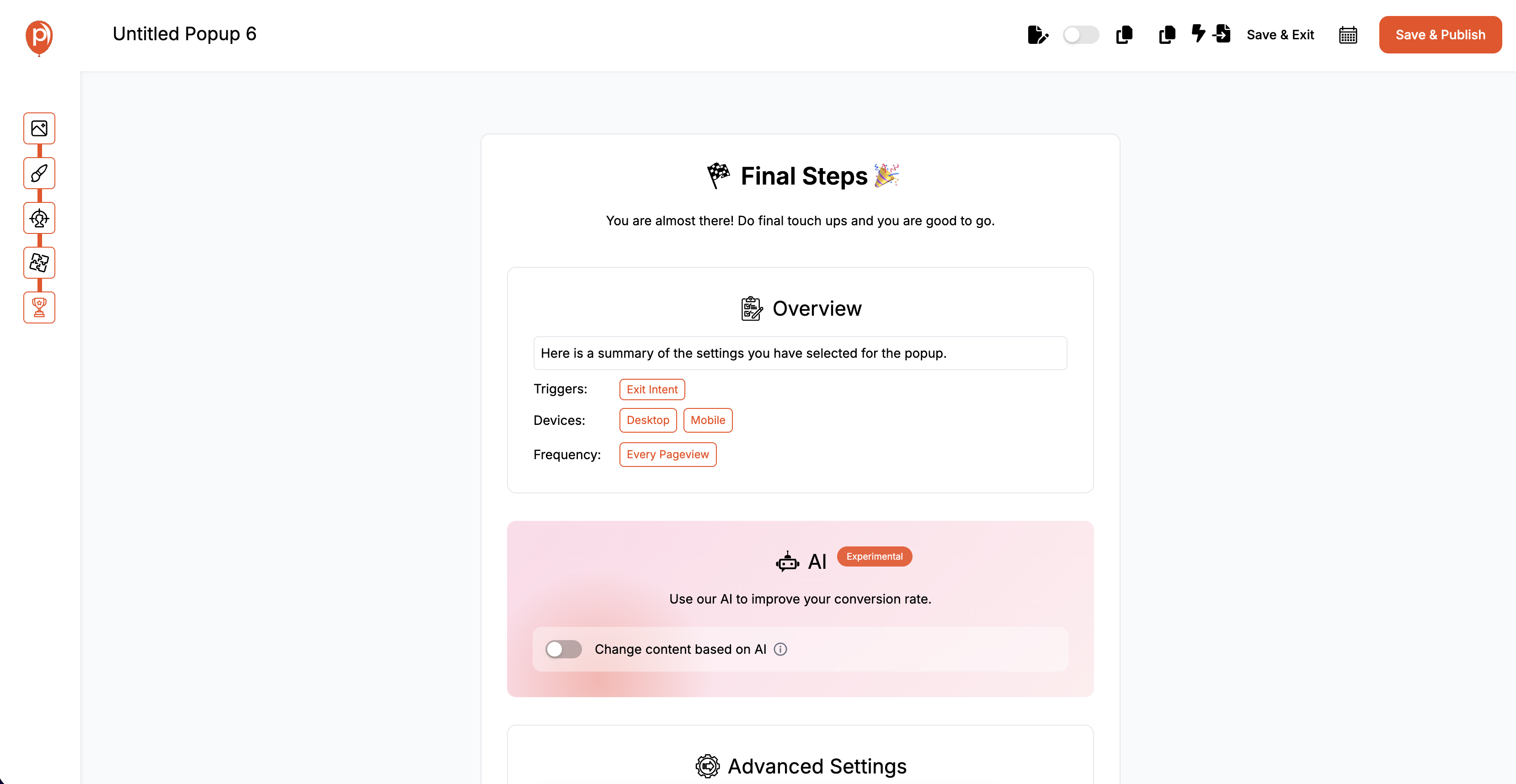 Finalize and Launch your exit-intent popups Finalize and Launch your exit-intent popups