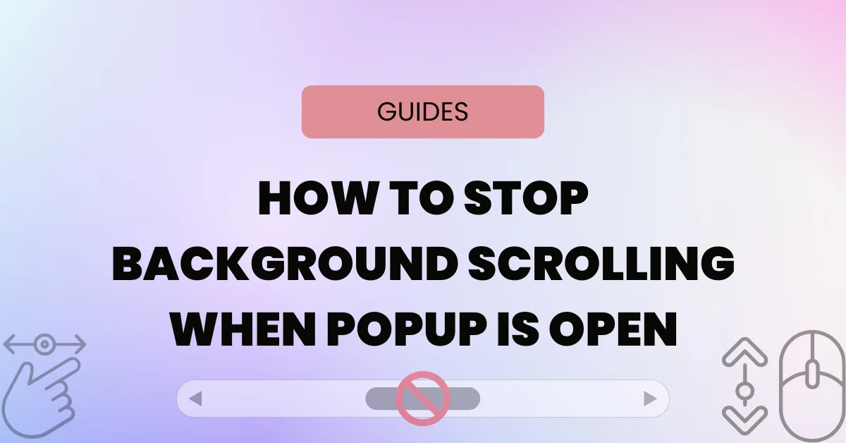 How To Stop Background Scrolling When Popup Is Open