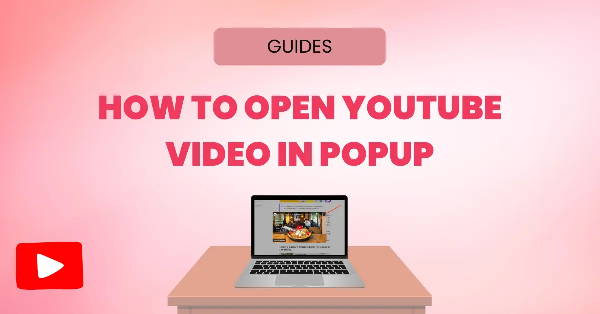 How To Open YouTube Video in Popup