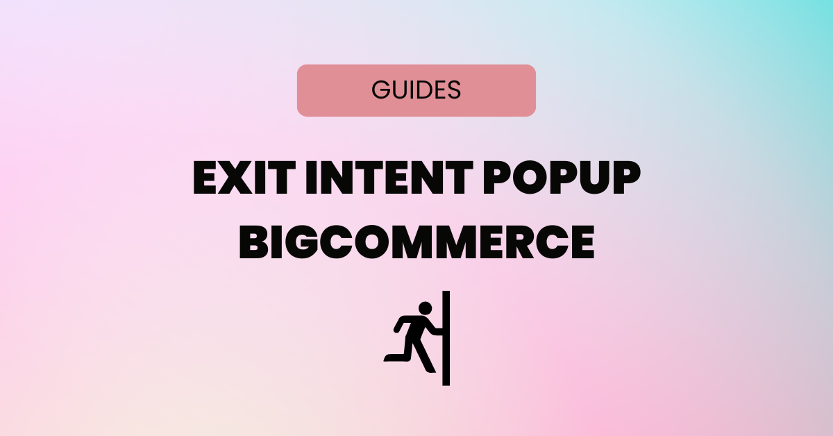 Exit Intent Popup BigCommerce