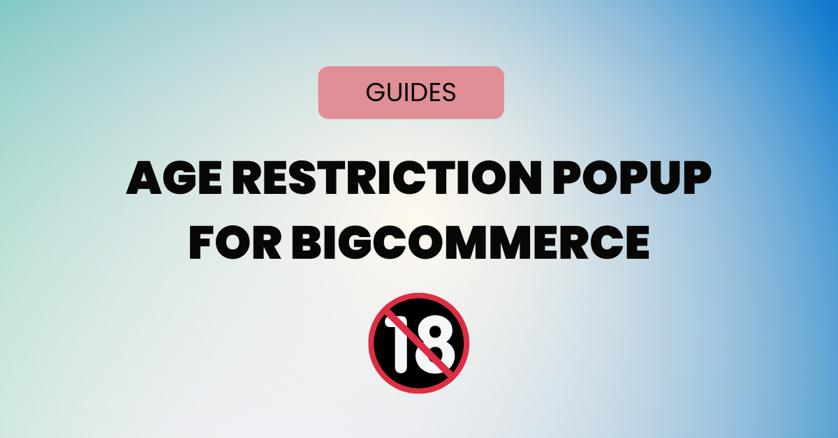 Age Restriction Popup for BigCommerce
