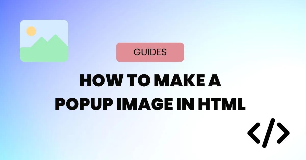 How To Make a Popup Image in HTML