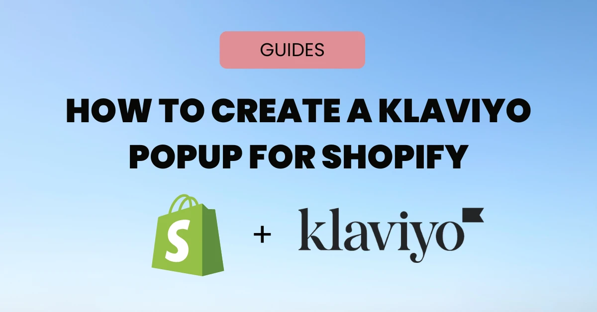 How to Create a Klaviyo Popup for Shopify