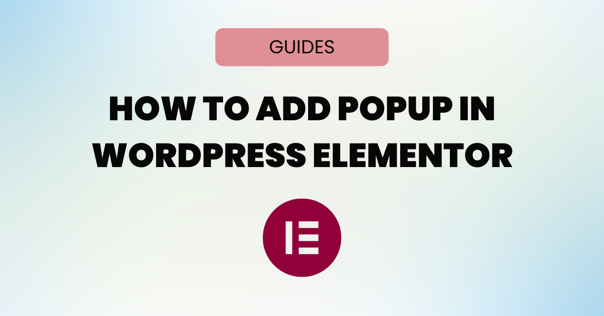 How To Add Popup in WordPress Elementor