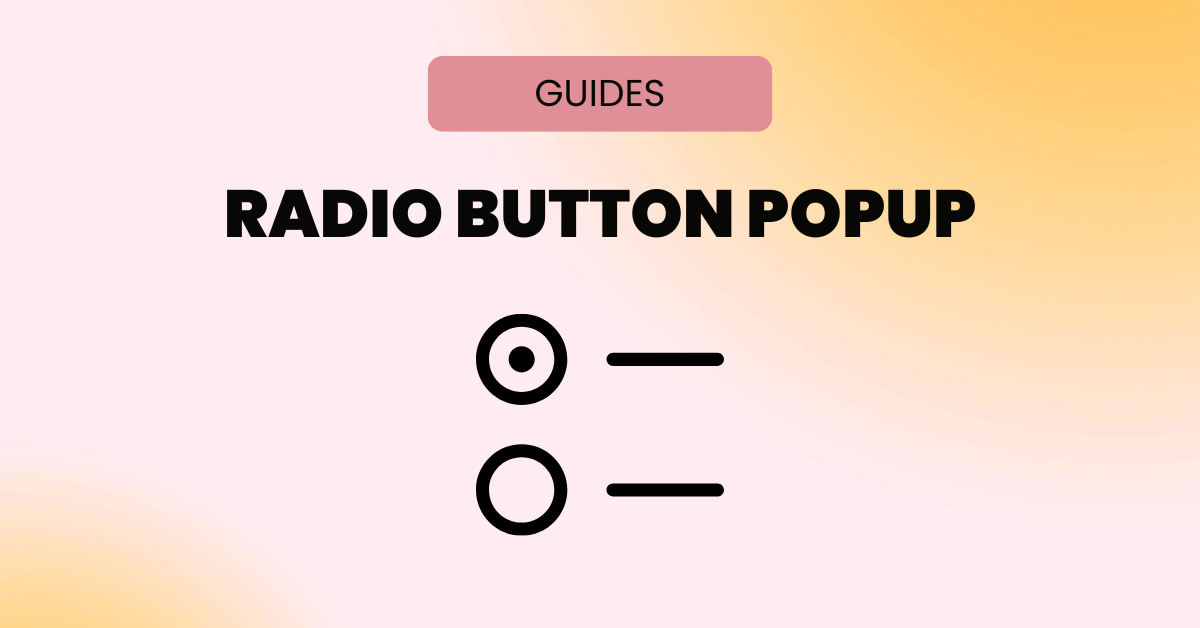 Radio Button Popup