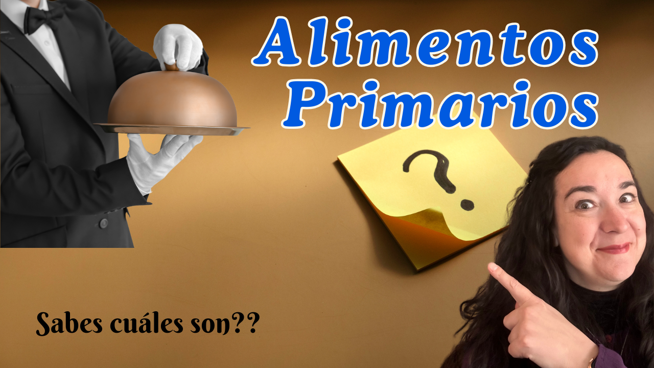 Alimentos primarios: La base para una vida plena