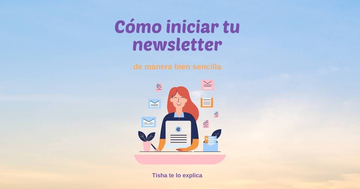 Cómo iniciar un newsletter que te traiga clientes (aunque solo sepas usar WhatsApp)