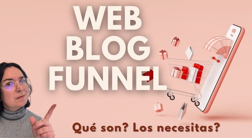 Qué son una página web, un funnel y un blog: diferencias y cuándo usarlos