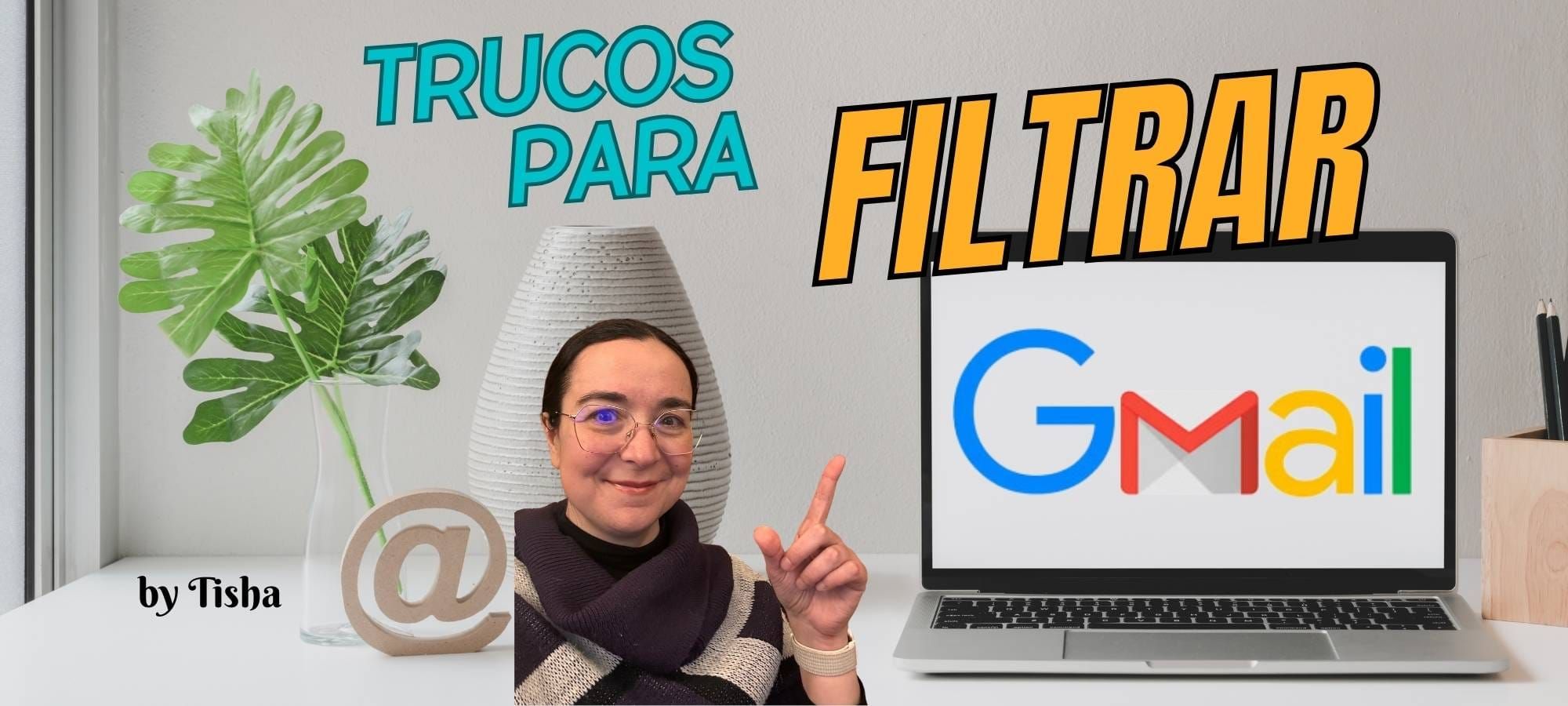 Cómo usar los filtros en Gmail