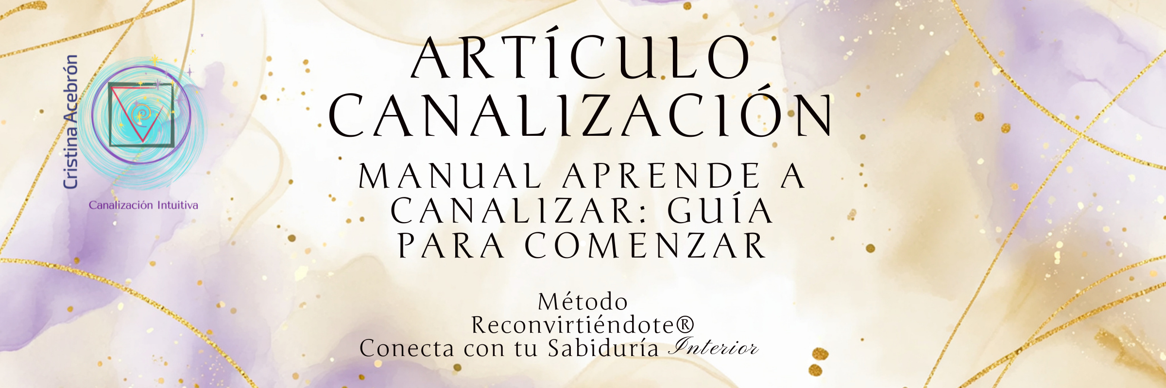 Manual que te enseña a canalizar desde cero