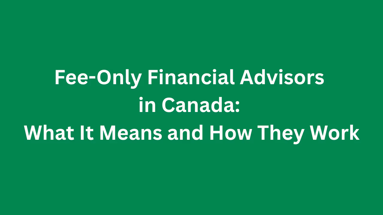 fee-only financial advisor Canada