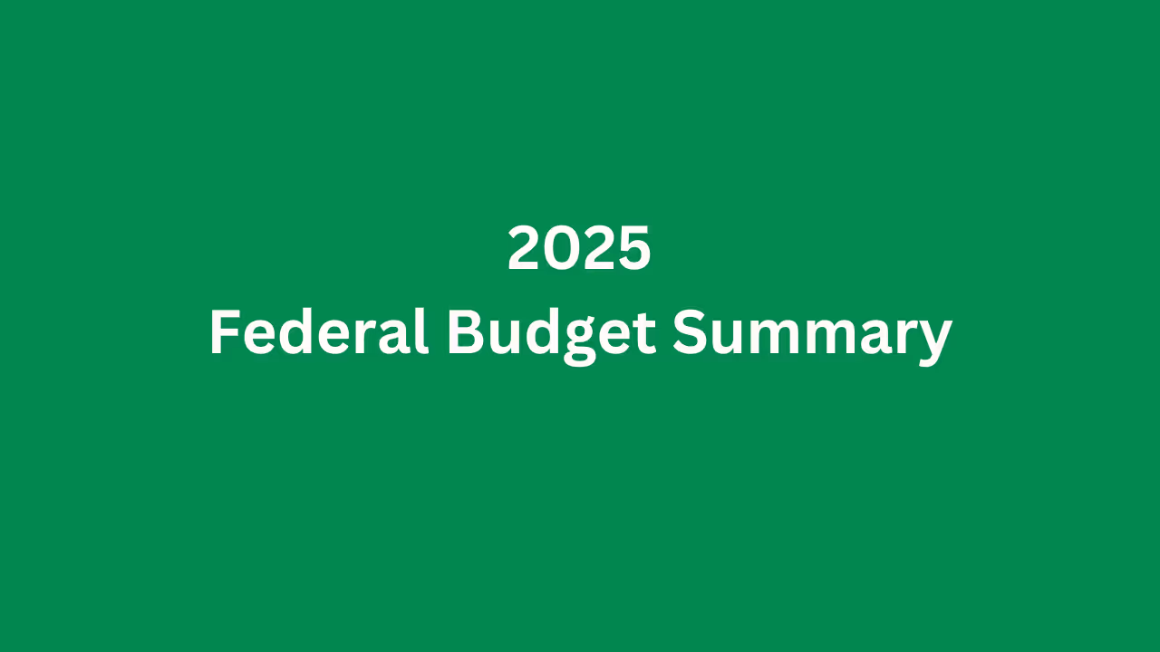 2025 Federal Budget Summary