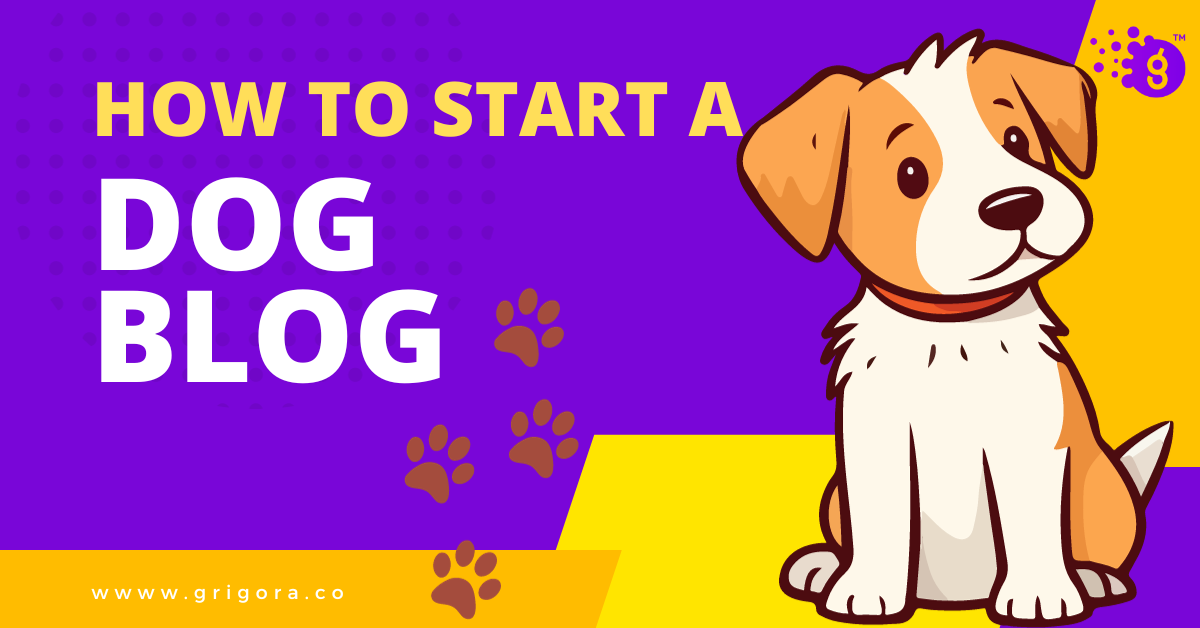 how to start a dog blog