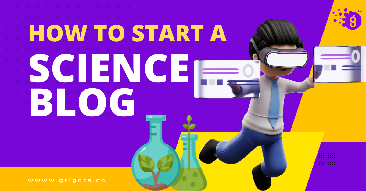 how to start a science blog