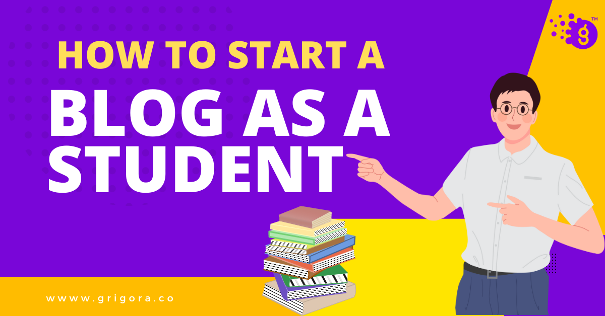 how to start a blog as a student