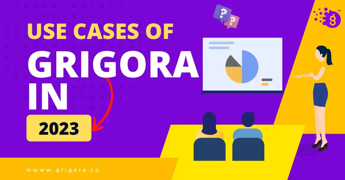 use cases of grigora