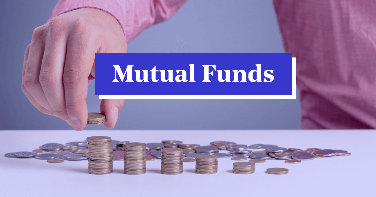 Mutual Funds: A Comprehensive Guide